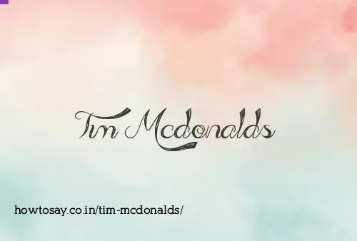 Tim Mcdonalds