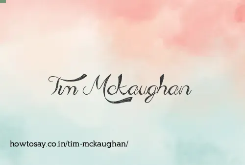 Tim Mckaughan
