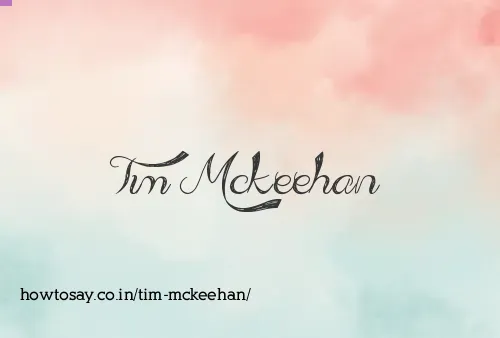 Tim Mckeehan
