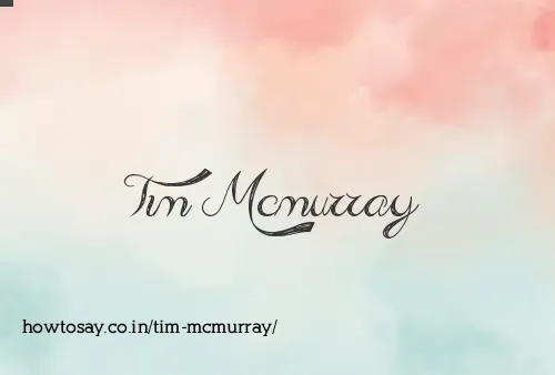 Tim Mcmurray