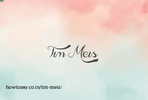 Tim Meis