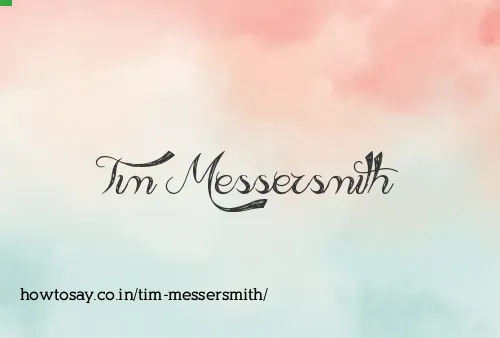 Tim Messersmith