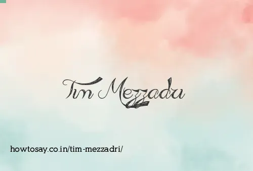 Tim Mezzadri