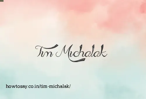 Tim Michalak