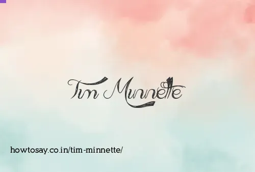 Tim Minnette