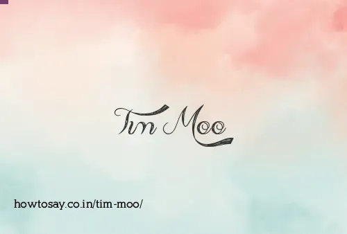Tim Moo