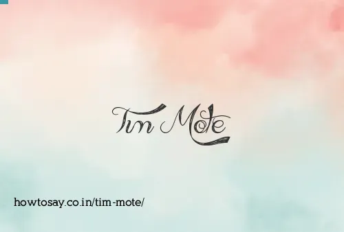 Tim Mote