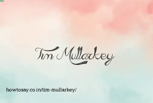 Tim Mullarkey