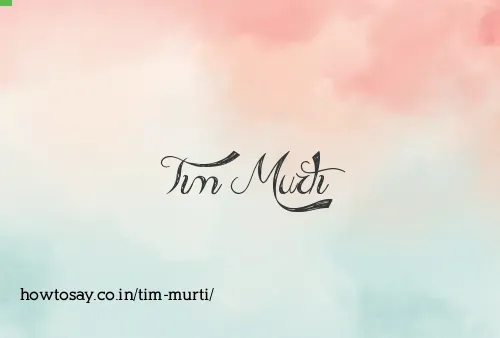 Tim Murti