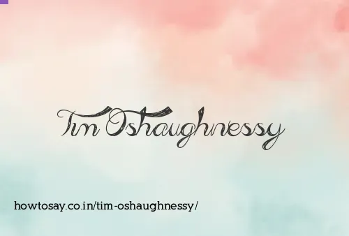 Tim Oshaughnessy