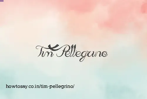Tim Pellegrino