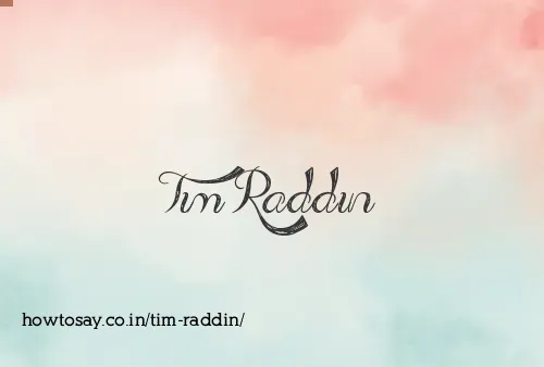 Tim Raddin