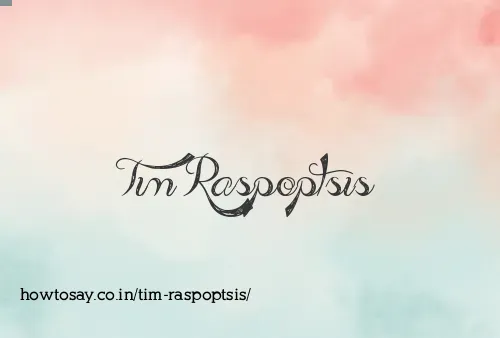 Tim Raspoptsis