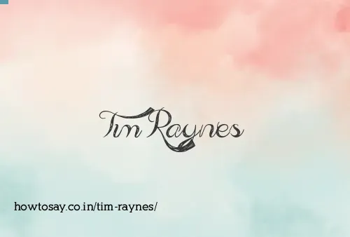 Tim Raynes