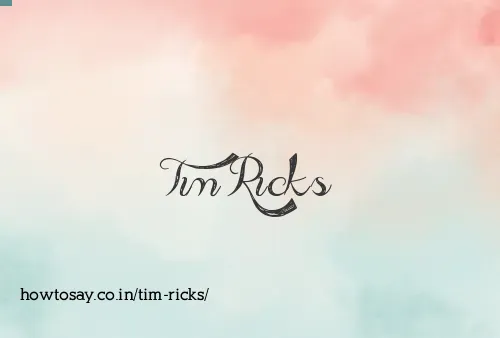Tim Ricks