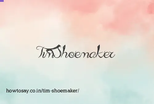 Tim Shoemaker