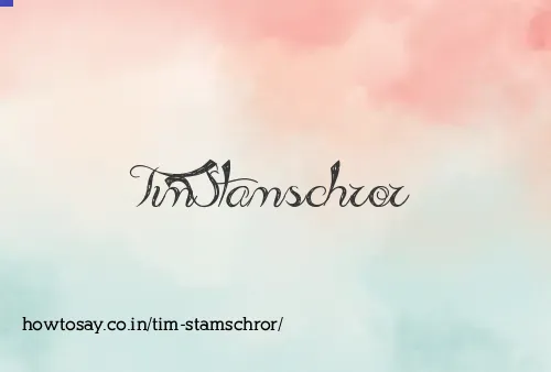 Tim Stamschror