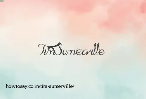 Tim Sumerville