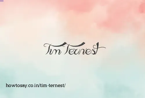 Tim Ternest