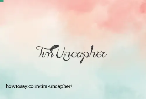 Tim Uncapher