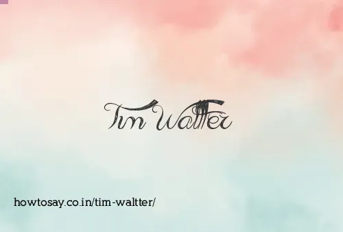Tim Waltter