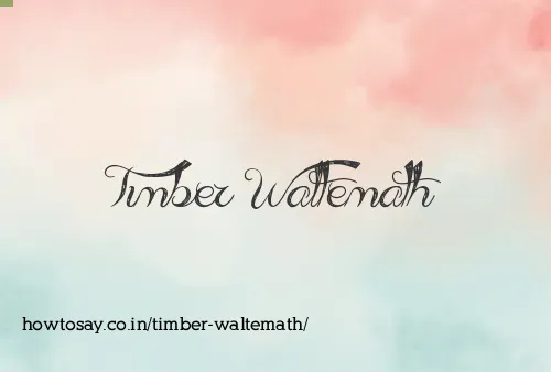 Timber Waltemath
