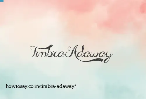 Timbra Adaway