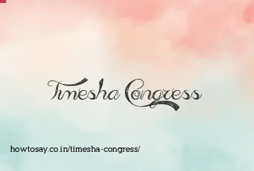 Timesha Congress