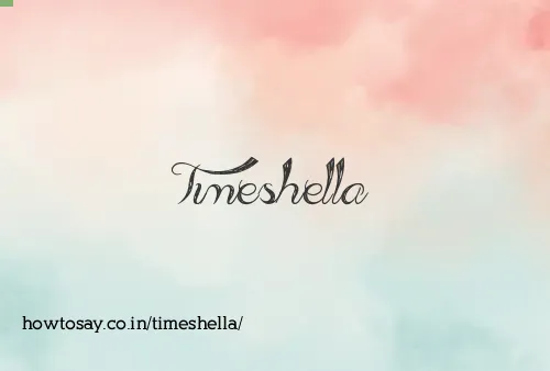 Timeshella