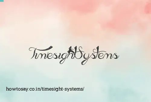 Timesight Systems