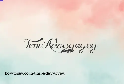 Timi Adayyoyey