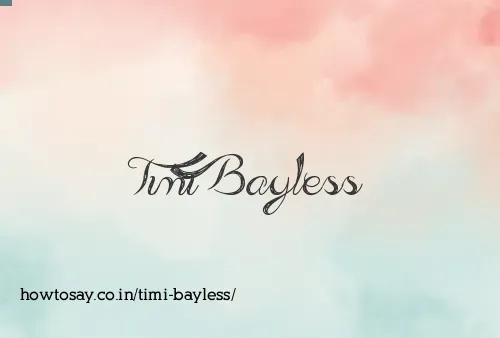 Timi Bayless