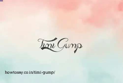 Timi Gump