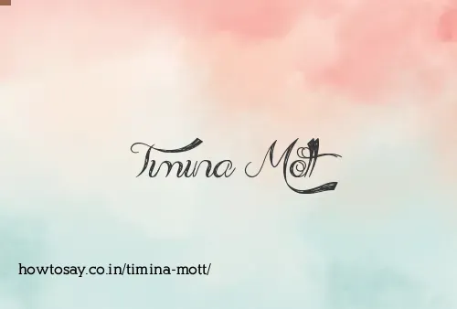 Timina Mott