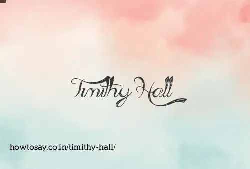 Timithy Hall