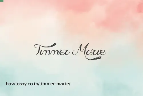 Timmer Marie