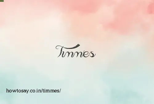 Timmes