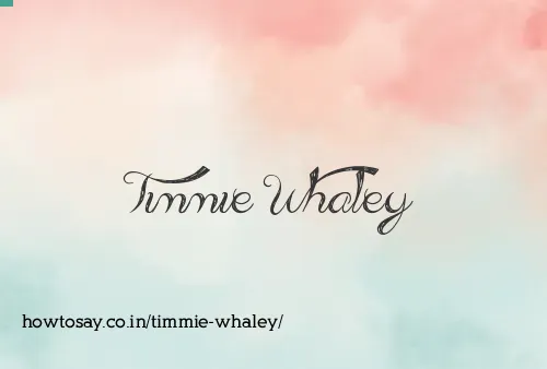 Timmie Whaley