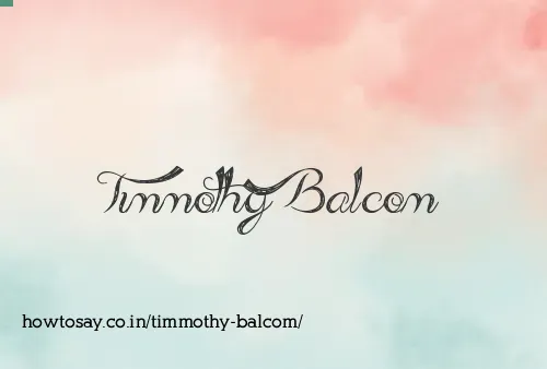 Timmothy Balcom