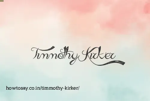 Timmothy Kirker