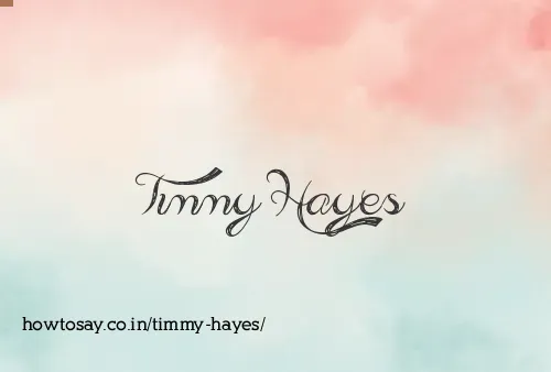 Timmy Hayes