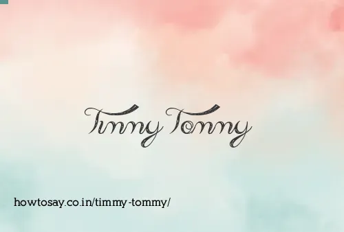 Timmy Tommy