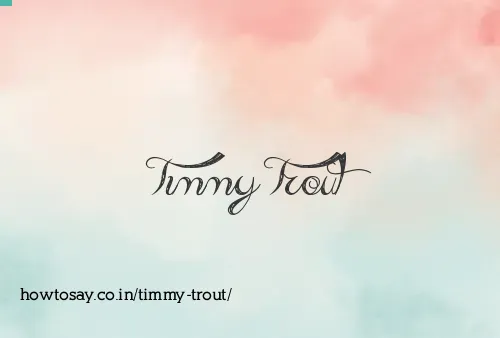 Timmy Trout