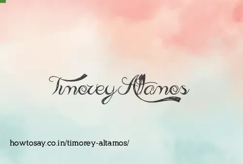Timorey Altamos