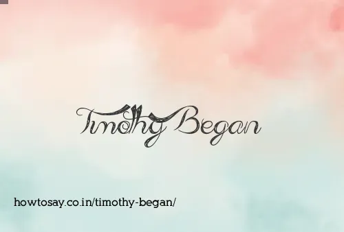Timothy Began