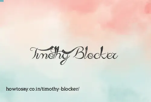 Timothy Blocker