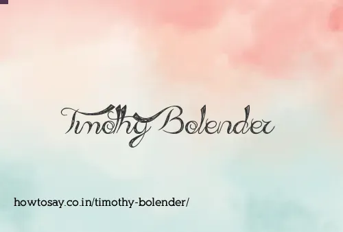 Timothy Bolender