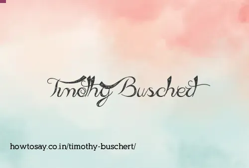 Timothy Buschert