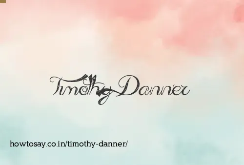 Timothy Danner