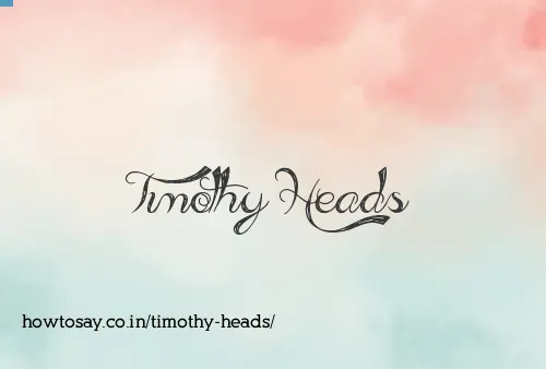 Timothy Heads